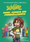 Buchcover Der Schlunz - Chaos, Schreck und Sperrmüllschätze