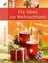 Buchcover Filz-Ideen zur Weihnachtszeit
