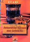 Buchcover Dekorative Kerzen aus Gelwachs