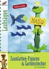 Buchcover Zaunlatten-Figuren & Gartenstecker