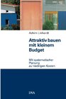 Buchcover Attraktiv bauen mit kleinem Budget