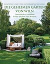 Buchcover Die geheimen Gärten von Wien