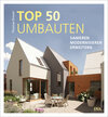 Buchcover TOP 50 Umbauten - Sanieren, modernisieren, erweitern