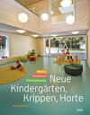 Buchcover Neue Kindergärten, Krippen, Horte
