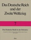 Buchcover Das Deutsche Reich und der Zweite Weltkrieg Band 7 - Das Deutsche Reich in der Defensive