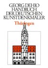 Buchcover Georg Dehio: Dehio - Handbuch der deutschen Kunstdenkmäler / Dehio - Handbuch der deutschen Kunstdenkmäler / Thüringen