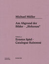 Buchcover Michael Müller. Ernstes Spiel. Catalogue Raisonné