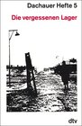 Buchcover Dachauer Hefte / Die vergessenen Lager