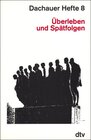 Buchcover Dachauer Hefte / Überleben und Spätfolgen