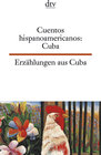 Buchcover Cuentos hispanoamericanos: Cuba Erzählungen aus Cuba