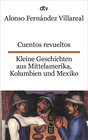 Buchcover Cuentos revueltos Kleine Geschichten aus Mittelamerika, Kolumbien und Mexiko