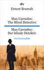 Buchcover Max Carrados: The Blind Detective Max Carrados: Der blinde Detektiv