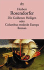 Buchcover Die Goldenen Heiligen oder Columbus entdeckt Europa