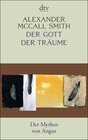 Buchcover Der Gott der Träume - Der Mythos von Angus