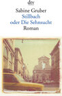 Buchcover Stillbach oder Die Sehnsucht
