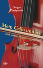 Buchcover Mein Cello und ich und unsere Begegnungen
