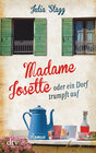 Buchcover Madame Josette oder ein Dorf trumpft auf