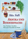 Buchcover Arnika und Bohnerwachs