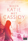 Buchcover When Katie met Cassidy