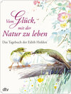 Buchcover Vom Glück, mit der Natur zu leben