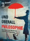 Buchcover Und überall Philosophie