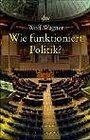 Buchcover Wie Politik funktioniert