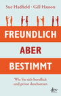 Buchcover Freundlich, aber bestimmt