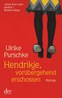 Buchcover Hendrikje, vorübergehend erschossen