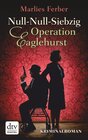 Buchcover Null-Null-Siebzig Operation Eaglehurst