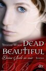 Buchcover Dead Beautiful - Deine Seele in mir