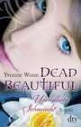 Buchcover Dead Beautiful - Unendliche Sehnsucht