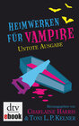Buchcover Heimwerken für Vampire. Untote Ausgabe
