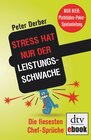 Buchcover "Stress hat nur der Leistungsschwache"