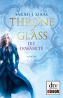 Buchcover Throne of Glass - Die Erwählte