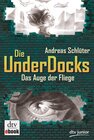 Buchcover Das Auge der Fliege Die UnderDocks 2