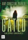 Buchcover Gated - Sie sind überall