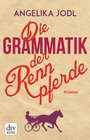 Buchcover Die Grammatik der Rennpferde