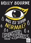 Buchcover Spinster Girls – Was ist schon normal?