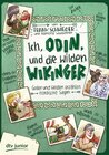 Buchcover Ich, Odin, und die wilden Wikinger Götter und Helden erzählen nordische Sagen
