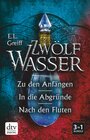 Buchcover Zwölf Wasser Der Sammelband: Zu den Anfängen - In die Abgründe - Nach den Fluten