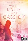 Buchcover When Katie met Cassidy