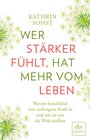 Buchcover Wer stärker fühlt, hat mehr vom Leben