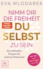 Buchcover Nimm dir die Freiheit, du selbst zu sein
