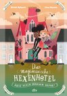Buchcover Das magimoxische Hexenhotel – Auch Hexen brauchen Urlaub
