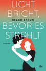 Buchcover Licht bricht, bevor es strahlt