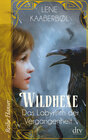 Buchcover Wildhexe - Das Labyrinth der Vergangenheit