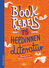 Buchcover Book Rebels - 75 Heldinnen aus der Literatur