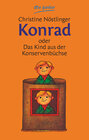 Buchcover Konrad oder Das Kind aus der Konservenbüchse