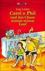 Buchcover Carol & Phil und das Chaos nimmt seinen Lauf