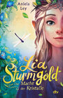 Buchcover Lia Sturmgold – Die Macht der Kristalle
